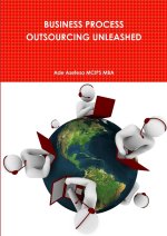 BUSINESS PROCESS OUTSOURCING UNLEASHED
