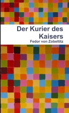 Der Kurier des Kaisers