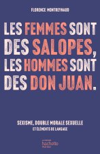 Comment la langue française a décidé que vous étiez une P*TE