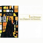 Les vitraux de l'Abbaye de Randol