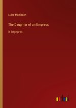 The Daughter of an Empress
