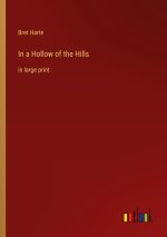 In a Hollow of the Hills