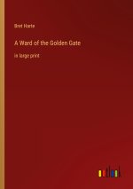 A Ward of the Golden Gate