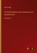 The Private Memoirs and Confessions of a Justified Sinner