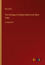 The Heritage of Dedlow Marsh and Other Tales