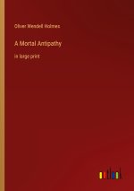 A Mortal Antipathy