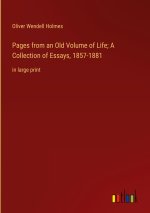 Pages from an Old Volume of Life; A Collection of Essays, 1857-1881