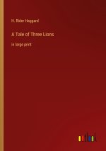 A Tale of Three Lions