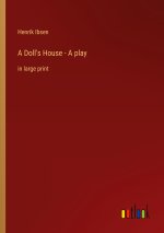 A Doll's House - A play
