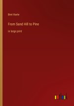 From Sand Hill to Pine