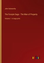 The Forsyte Saga - The Man of Property