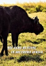 Big Game Hunting in Southern Africa
