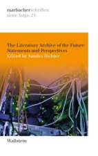 The Literature Archive of the Future
