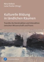 Kulturelle Bildung in ländlichen Räumen
