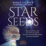 Starseeds: Warum wir hier sind und wohin wir gehen. Transformierende Botschaften aus fernen Galaxien (Ungekürzte Autorenlesung), Audio-CD, MP3