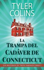 La Trampa del Cadáver de Connecticut