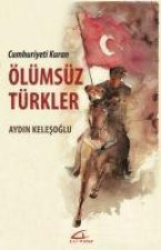 Ölümsüz Türkler - Cumhuriyeti Kuran