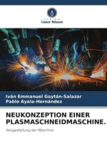 NEUKONZEPTION EINER PLASMASCHNEIDMASCHINE.