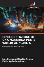 RIPROGETTAZIONE DI UNA MACCHINA PER IL TAGLIO AL PLASMA.