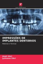 IMPRESS?ES DE IMPLANTES DENTÁRIOS