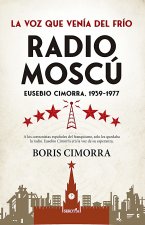 Radio Moscu. Eusebio Cimorra 1939 1977