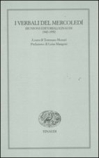 verbali del mercoledì. Riunioni editoriali Einaudi. 1943-1952