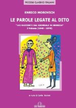 parole legate al dito. 141 racconti dal «giornale di Brescia»