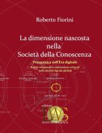 La dimensione nascosta nella Societ? della Conoscenza