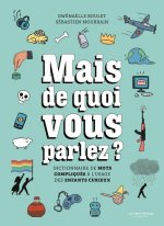 De quoi vous parlez ?. Dictionnaire de mots compliqués à l'usage des enfants curieux