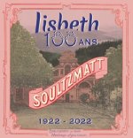 LISBETH 100 ANS SOULTZMATT 1922-2022