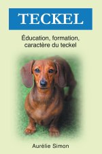 Teckel - Éducation, Formation, Caract?re