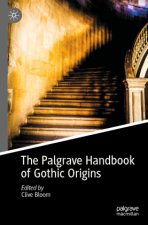 Palgrave Handbook of Gothic Origins
