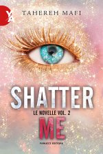 novelle. Shatter me