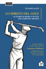 spirito del golf. 56 storie di vita e di sport dai campi del mondo