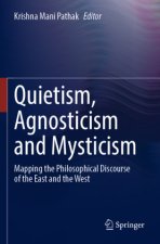 Quietism, Agnosticism and Mysticism