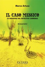 caso Messico. Le indagini del detective Carreras
