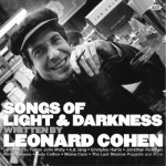 Songs of Light & Darkness - Written by Leonard Cohen, 1 Audio-CD