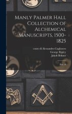 Manly Palmer Hall collection of alchemical manuscripts, 1500-1825: Box 10