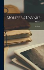 Moli?re's L'avare: Comédie