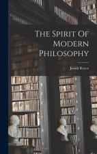 The Spirit Of Modern Philosophy
