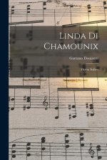 Linda di Chamounix: Opéra italien