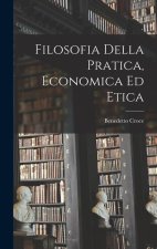 Filosofia Della Pratica, Economica ed Etica