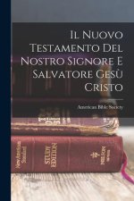 Il Nuovo Testamento Del Nostro Signore E Salvatore Ges? Cristo