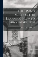 The Living Method for Learning How to Think in Spanish