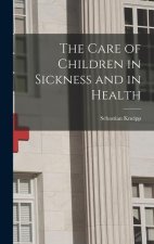 The Care of Children in Sickness and in Health