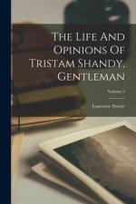 The Life And Opinions Of Tristam Shandy, Gentleman; Volume 2