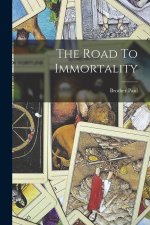 The Road To Immortality