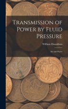 Transmission of Power by Fluid Pressure: Air and Water