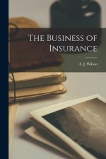 The Business of Insurance