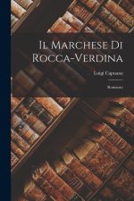 Il Marchese Di Rocca-Verdina: Romanzo